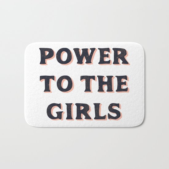 Power To The Girls Bath Mat