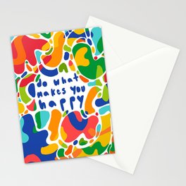 Do What Makes You Happy Stationery Cards