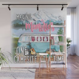 Making Memories One Campsite At A Time Wall Mural