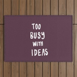 Too Busy With Ideas Outdoor Rug