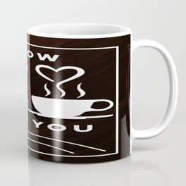 Follow your heart but take Coffee with you Coffee Mug
