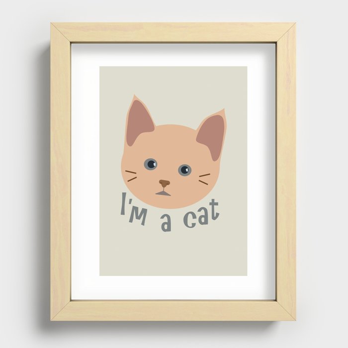 I'm a cat Recessed Framed Print