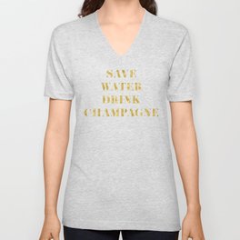 Save Water Drink Champagne Gold V Neck T Shirt