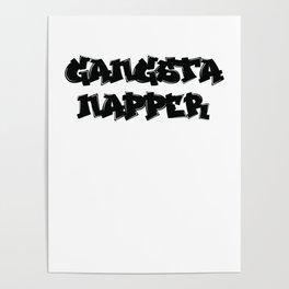 Gangsta Gangster Sleeping Nap midday Sleep Poster