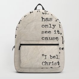 C.S. Lewis quote  I believe in Christianity.. Backpack