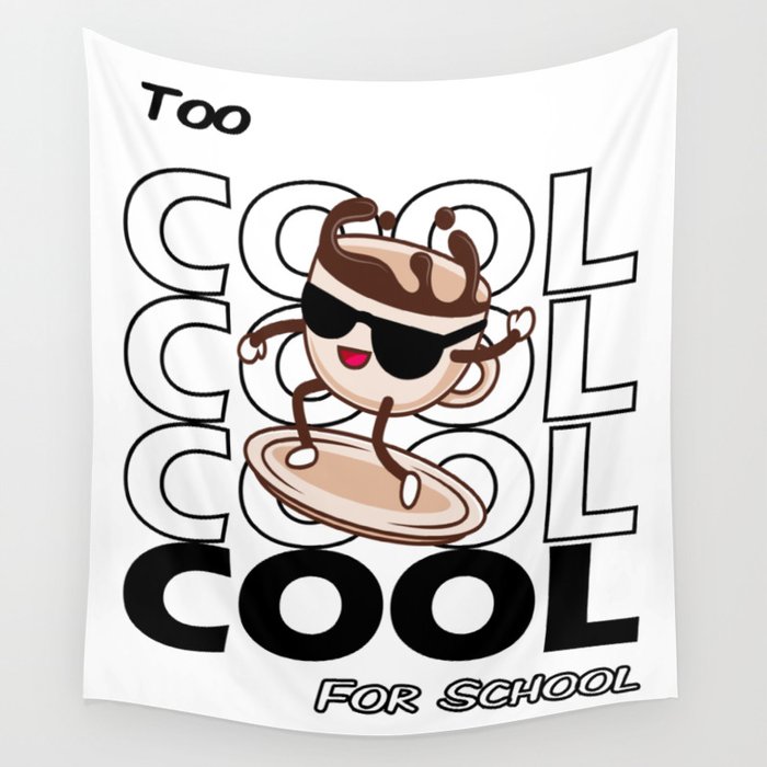 Too Cool For School Wall Tapestry