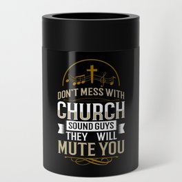 Church Sound Engineer Audio System Music Christian Can Cooler