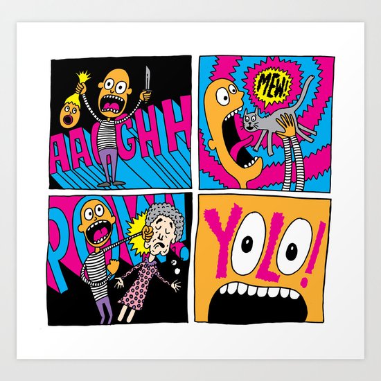 YOLO RAMPAGE! Art Print