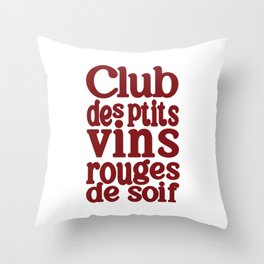Vin rouge Throw Pillow