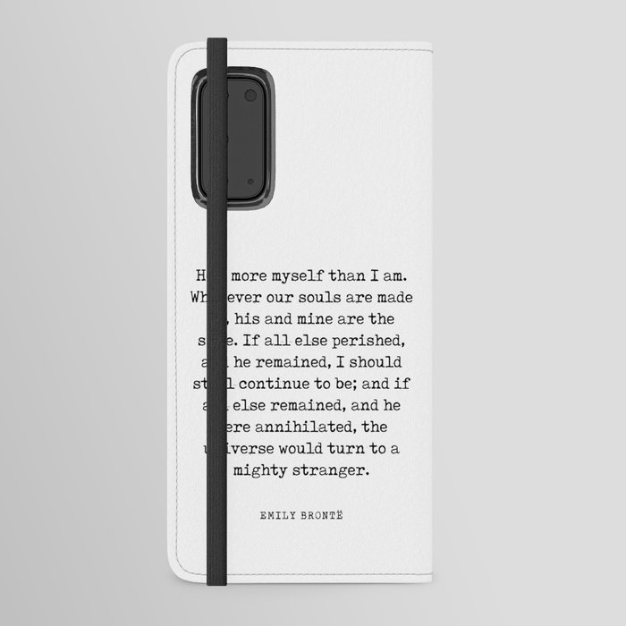He's more myself than I am - Emily Bronte Quote - Literature - Typewriter Print 1 Android Wallet Case