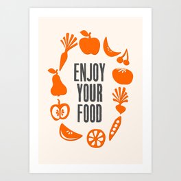 Enjoy your food - orange Art Print