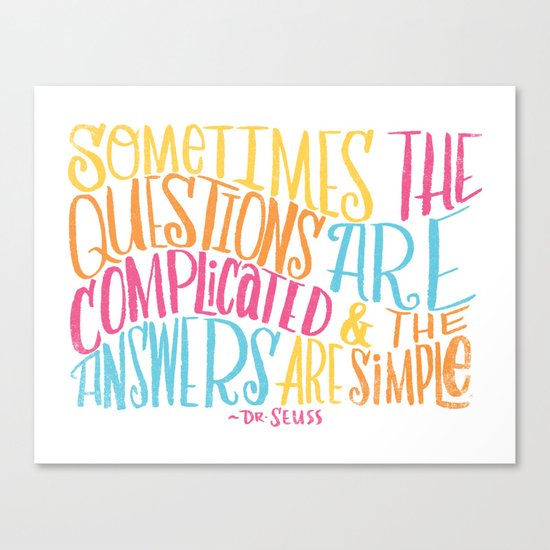 SIMPLE ANSWERS Canvas Print
