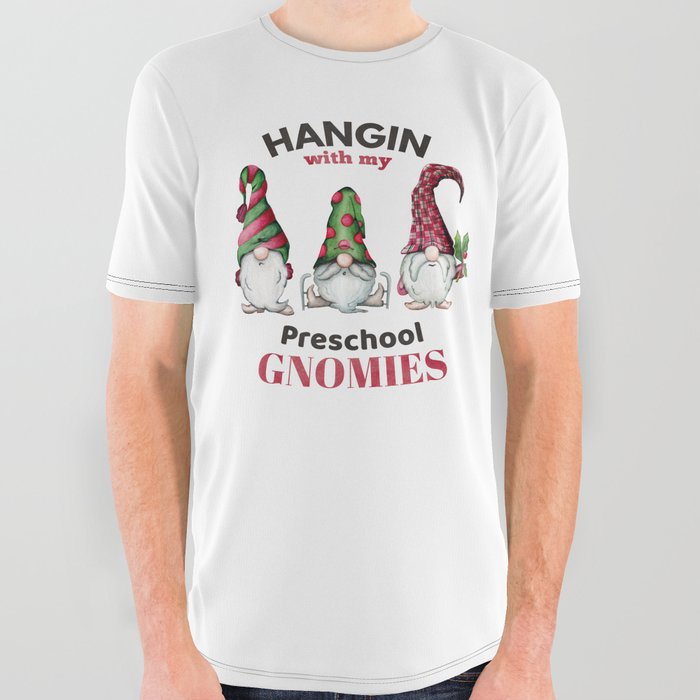 Hangin with may preschool gnomies All Over Graphic Tee
