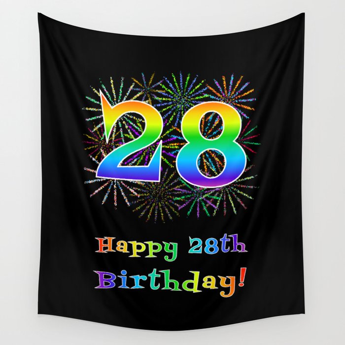 28th Birthday - Fun Rainbow Spectrum Gradient Pattern Text, Bursting Fireworks Inspired Background Wall Tapestry