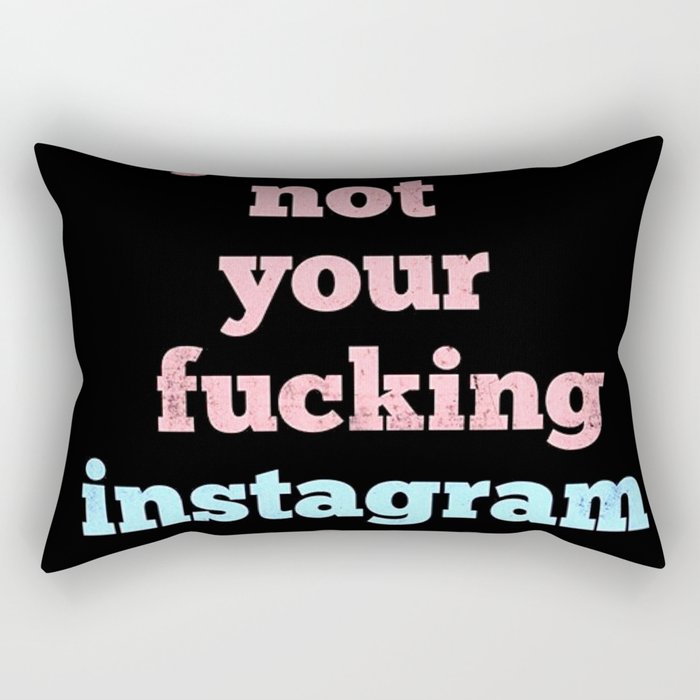 F*cking Instagram Rectangular Pillow