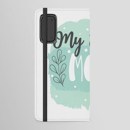 My Super Mom Android Wallet Case