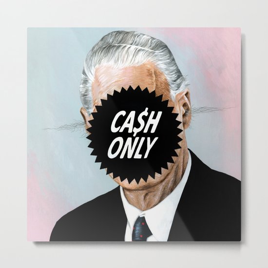 CA$H ONLY Metal Print