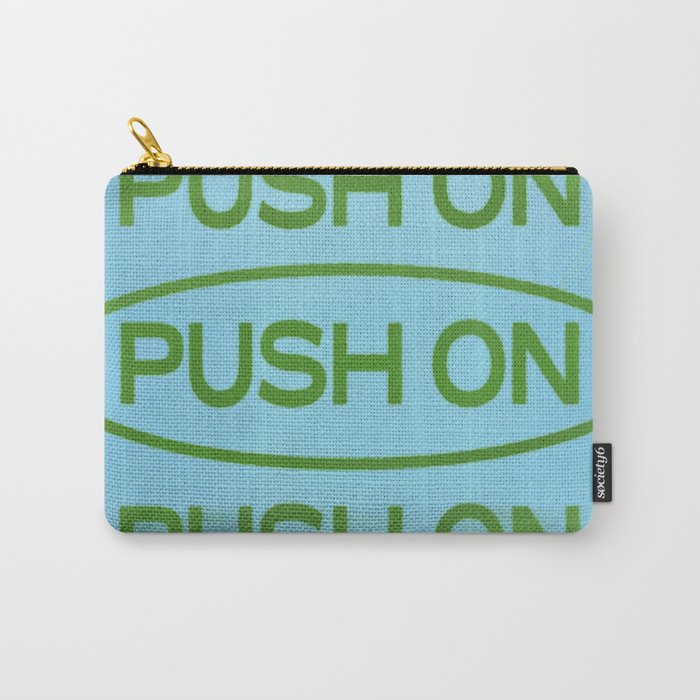 Push On Carry-All Pouch