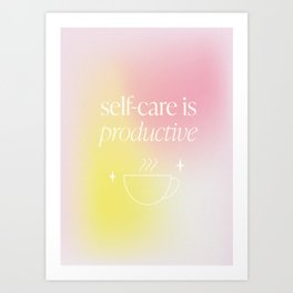 Self-Care Is Productive Gradient Coffee Cup Quote Art Print