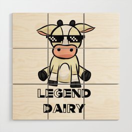 Cow - Legendairy - Cow Print - Pun Wood Wall Art