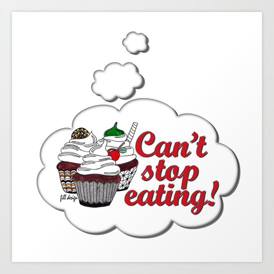 Can't Stop Art Print
