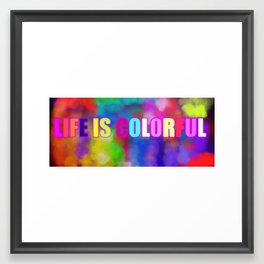 life is colorful Framed Art Print