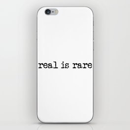 real is rare iPhone Skin