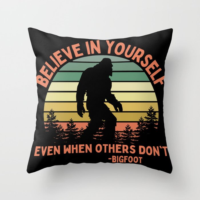 Bigfoot Funny Believe In Yourself Motivational Sasquatch Vintage Sunset Throw Pillow