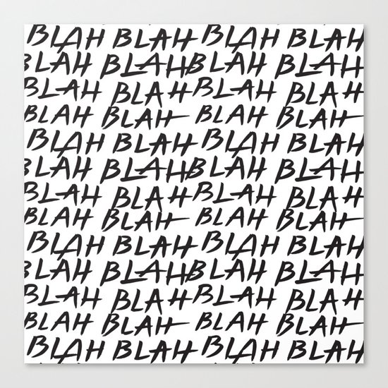 Blah Blah Canvas Print