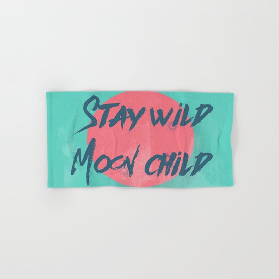 Stay wild moon child (tuscan sun) Hand & Bath Towel