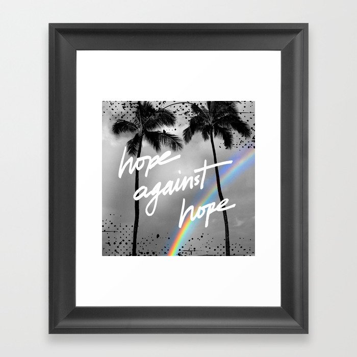 Hope Against Hope Rainbow Palm Framed Art Print