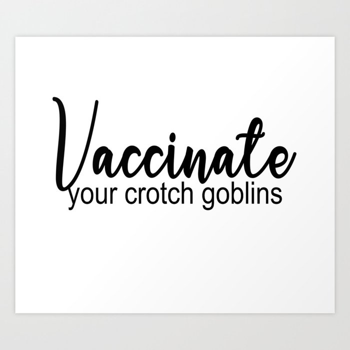 Vaccinate your Crotch goblins Rectangular Pillow by Jennifer Ackerman