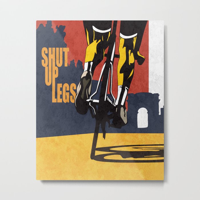 Retro Tour de France Cycling Illustration Poster: Shut Up Legs Metal Print