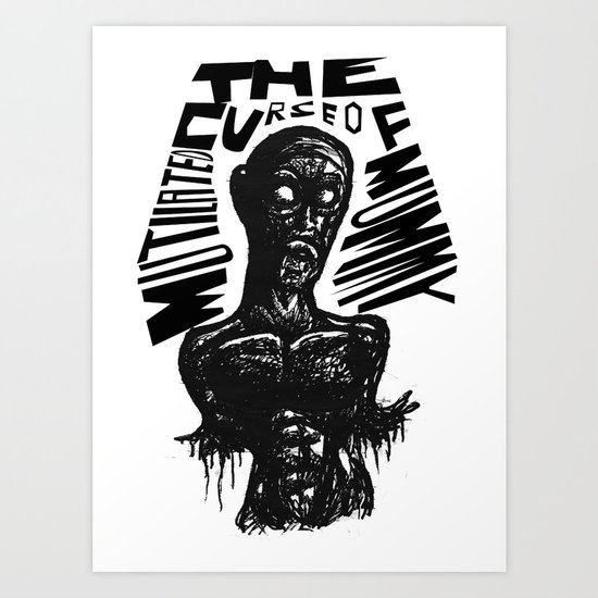 The curse of Mutilated Mummy Art Print