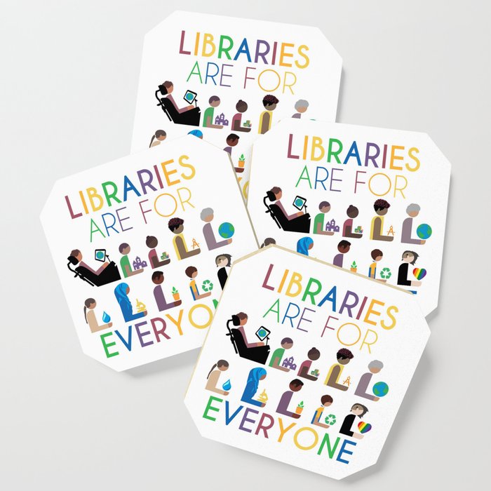 Rainbow Libraries Are For Everyone Coaster