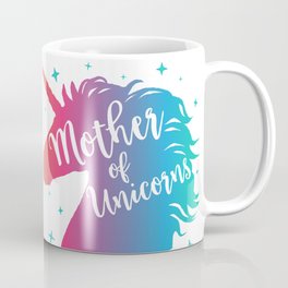 Mother of Unicorns - Rainbow Coffee Mug | Graphicdesign, Typography 