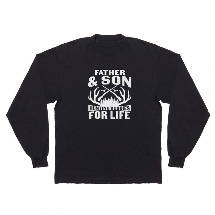 Father & Son Hunting Buddies For Life Long Sleeve T Shirt