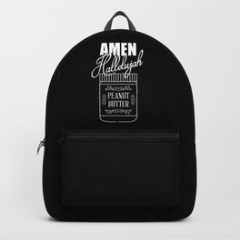 Amen, Hallelujah, Peanut Butter Backpack | Religion, Peanutbutter, Vintage, Typography, Manga, Funny, Blackandwhite, Quote, Blacklagoon, Black And White 