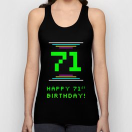 [ Thumbnail: 71st Birthday - Nerdy Geeky Pixelated 8-Bit Computing Graphics Inspired Look Tank Top ]