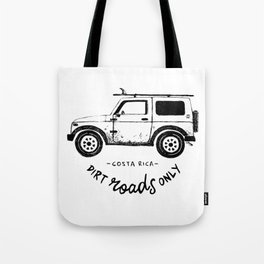 Dirt Roads Only Tote Bag