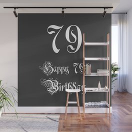 [ Thumbnail: Happy 79th Birthday - Fancy, Ornate, Intricate Look Wall Mural ]