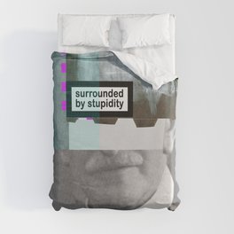 Warning · surrounded by stupidity Duvet Cover