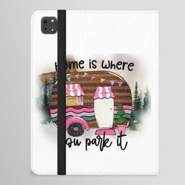 Home Is Where You Park It Funny Camping iPad Folio Case