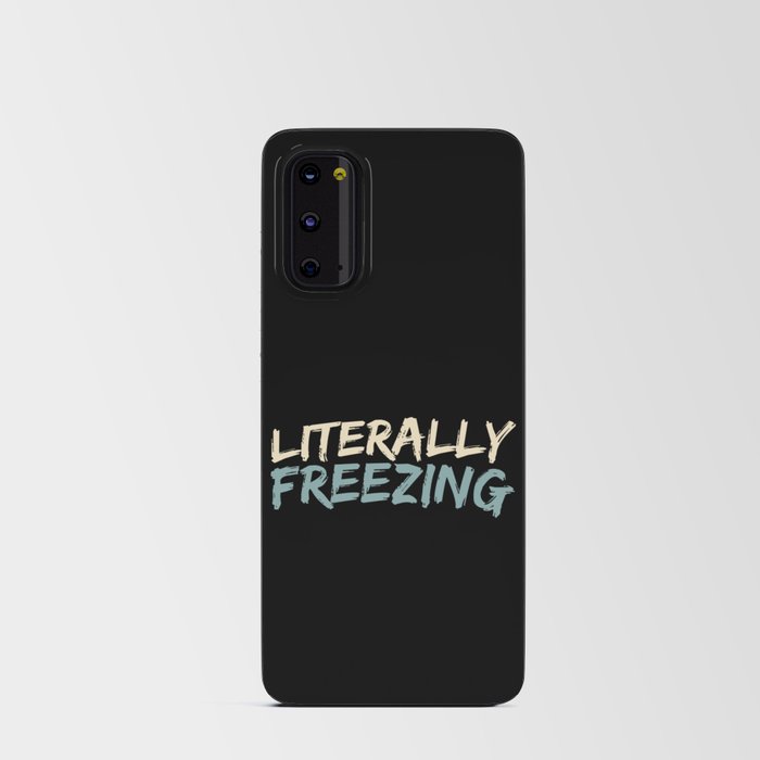 Literally Freezing Funny Winter Android Card Case