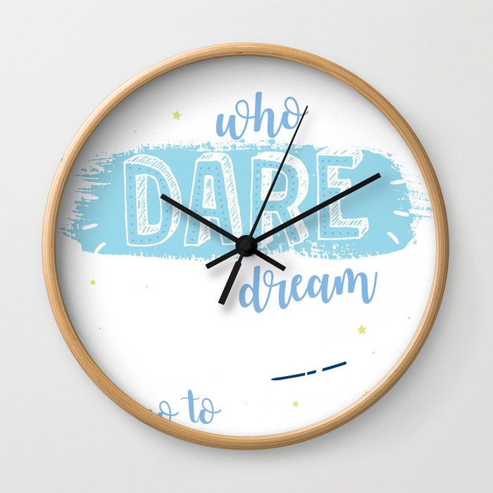 Dare to Dream by Graphic House Inc. Wall Clock