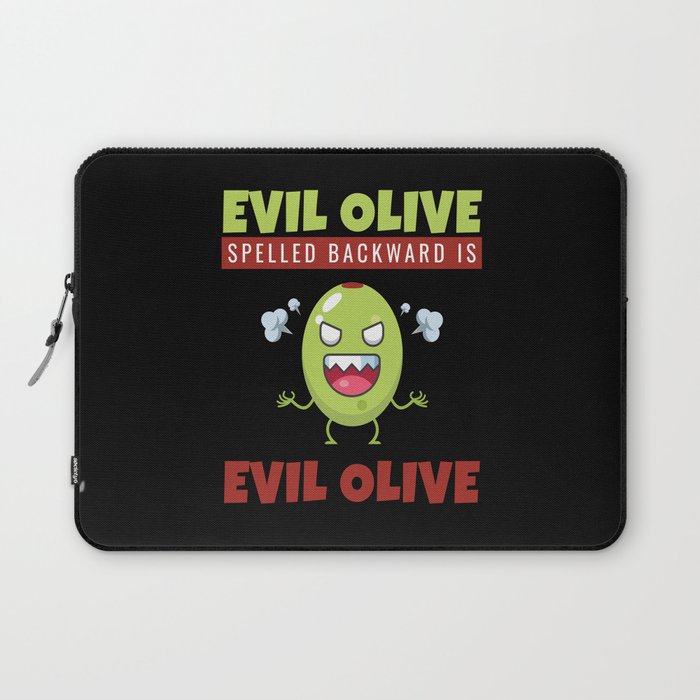Evil Olive Spelles Backward Is Olives Laptop Sleeve