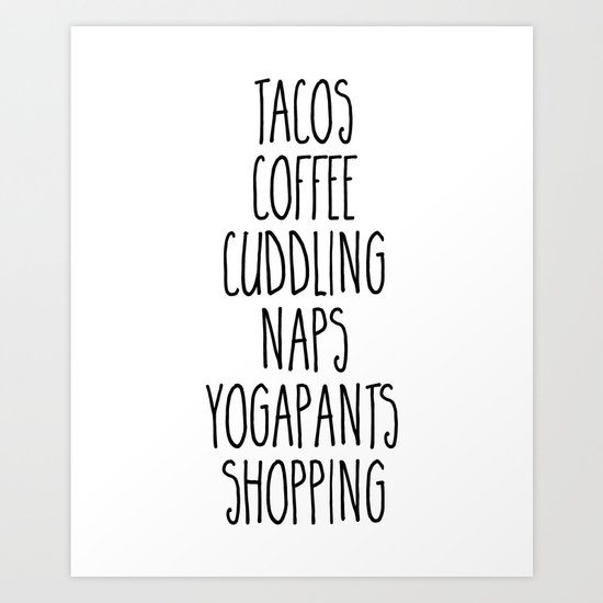 Tacos & Coffee Funny Quote Art Print