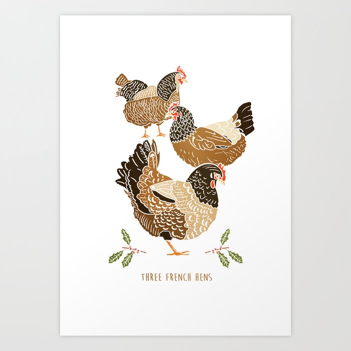 Three French Hens Art Print by emmafitzgerald | Society6