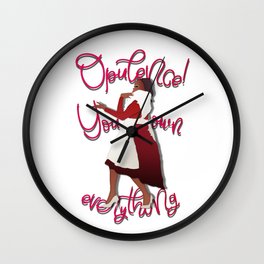 Opulence! You own everything. Wall Clock