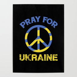 Pray For Ukraine Peace Sign Poster
